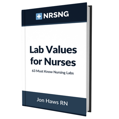 Lab Values for Nurses: 63 Must Know Lab Values for Nurses